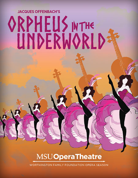 Jacques Offenbach: Orpheus in the Underworld | MSU College of Music