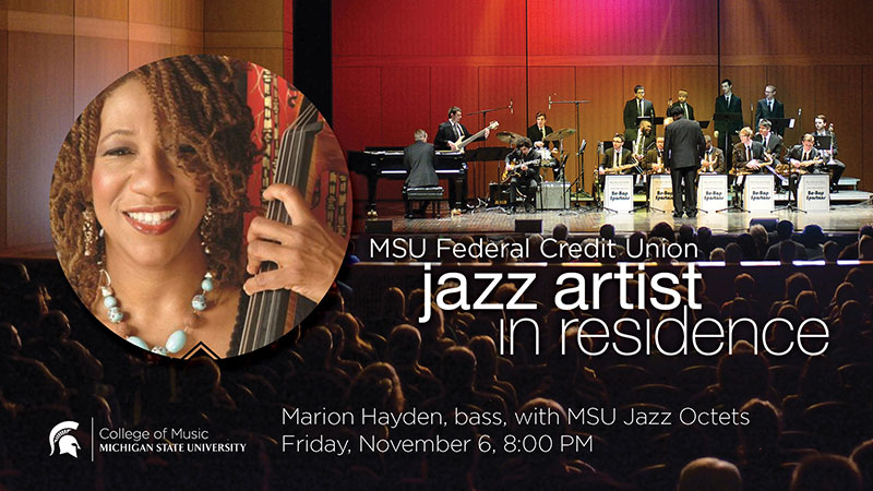 Marion Hayden, bass with MSU Jazz Octets, Friday, November 6, 8:00 p.m.